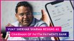 Vijay Shekhar Sharma Resigns As Chairman Of Paytm Payments Bank Amid RBI Crackdown