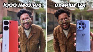 iQOO Neo9 Pro vs OnePlus 12R In-Depth Camera Comparison