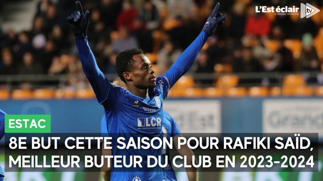 8e but cette saison pour Rafiki Saïd avec l'Estac, meilleur buteur du club en 2023-2024