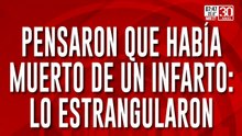 Pensaron que había muerto de un infarto y se trató de un homicidio