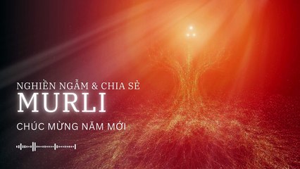 Chúc mừng năm mới ✨ BKWSU VN | Nghiền ngẫm & Chia sẻ Murli
