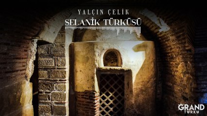 Yalçın Çelik - Selanik Türküsü (Official Audio)
