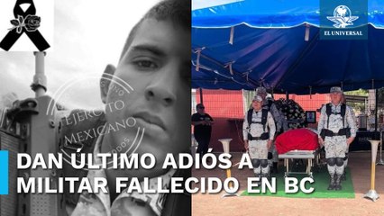 En ataúd envuelto con la bandera de México, despiden a militar que murió en playa de Ensenada