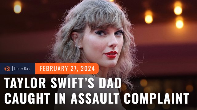 Australian police investigating assault complaint against Taylor Swift’s father