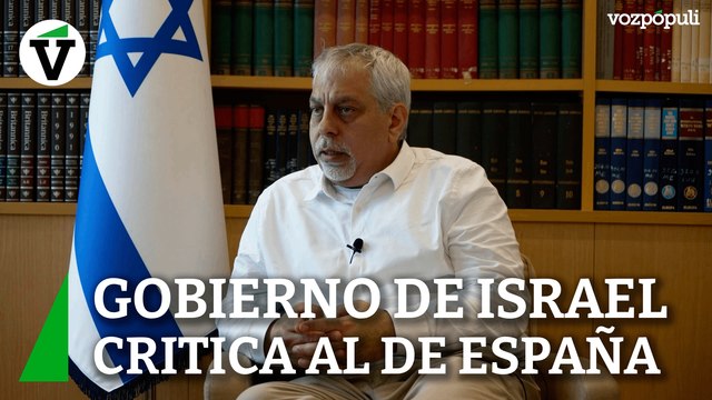 Lior Hayat: Parte del gobierno español apoya abiertamente a Hamás