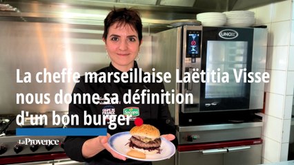 La cheffe marseillaise Laëtitia Visse nous donne sa définition d'un bon burger