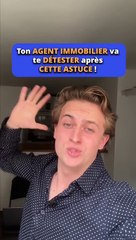 Ton agent immobilier va me détester après cette astuce 