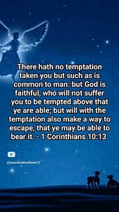 There hath no temptation taken you but such as is common to man_ but God is faithful#jesus