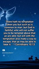 There hath no temptation taken you but such as is common to man_ but God is faithful#jesus