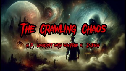 THE CRAWLING CHAOS Exposed!  The Mystery That Will Haunt Your Dreams!
