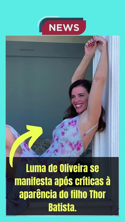 Luma de Oliveira se manifesta após críticas à aparência do filho Thor Batista.