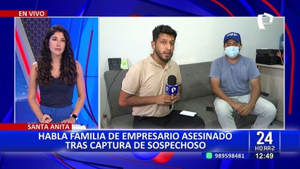 Santa Anita: familia de empresario asesinado sospecha de extrabajadores extranjeros