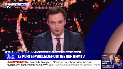 Envoi de troupes en Ukraine: "Même sur le plan hypothétique, ce genre de déclarations sont très préoccupantes et dangereuses", pour le porte-parole de l’ambassade de Russie en France