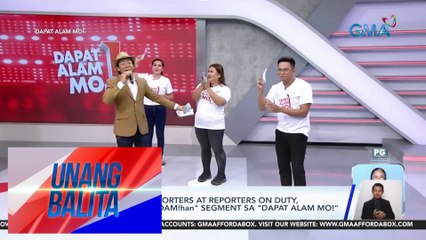 Kapuso radio reporters at reporters on duty, sumalang sa "PaDAM!han" segment ng "DAPAT ALAM MO!" | UB
