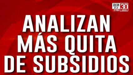 Analizan más quita de subsidios ¿Quiénes se ven más afectados?