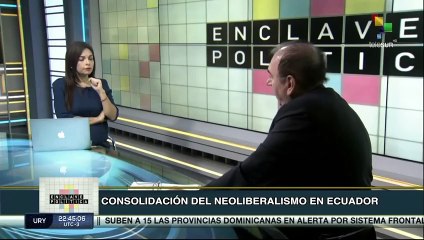 Enclave Política 27-02: Consolidación del neoliberalismo en Ecuador
