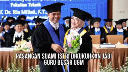 Couple Goals! Pasangan Suami Istri Dikukuhkan Jadi Guru Besar UGM, Bersama Sejak Jadi Mahasiswa