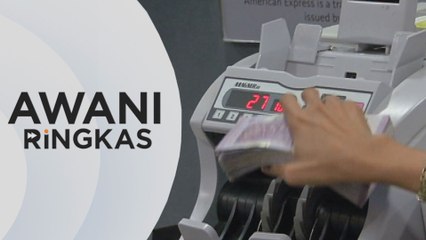 AWANI Ringkas: Ringgit dibuka tinggi hari ini