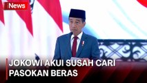 Momen Jokowi Blak-Blakan Ungkap Nyari Pasokan Beras Sulit