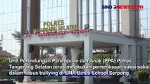 Kasus Bullying SMA Binus School Serpong, Polisi Periksa 17 Saksi