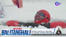 Croatian diver Valentina Cafolla, muling kinuha ang apnea ice diving world record | BT