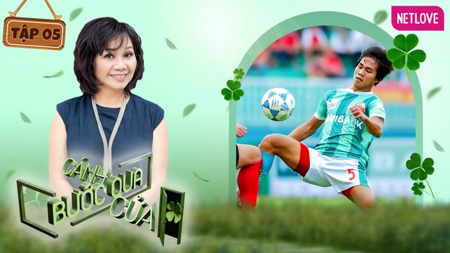 Bước Qua Cánh Cửa - Tập 05