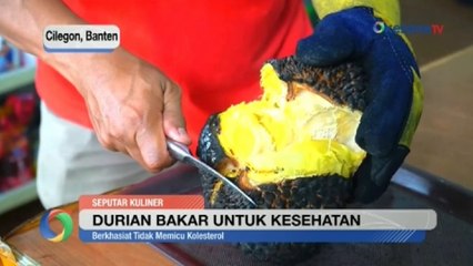 Durian Bakar Punya Khasiat untuk Kesehatan dan Tidak Memicu Kolesterol