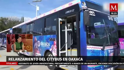 Relanzan sistema de transporte  'CityBus' en Oaxaca