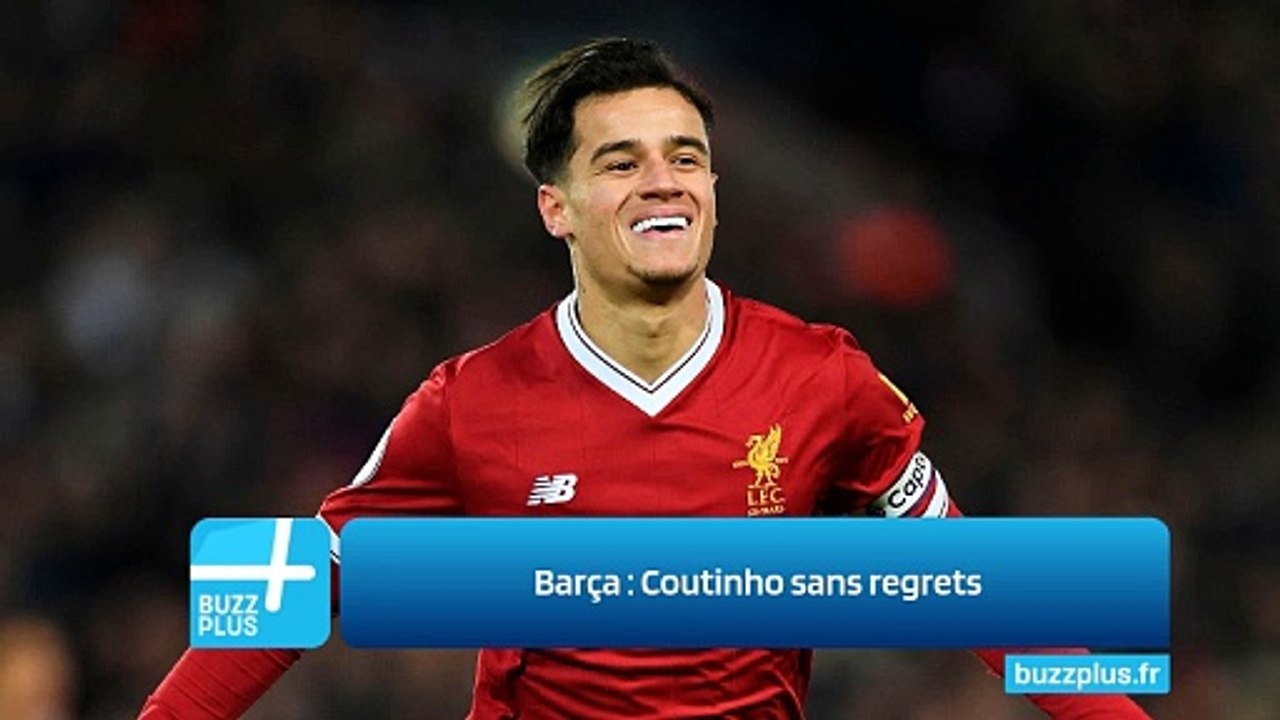 Barça : Coutinho sans regrets