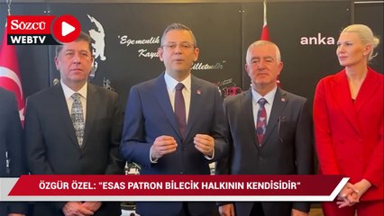 Özgür Özel: Esas patron Bilecik halkının kendisidir