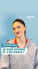 Je suis sourde et j'en parle