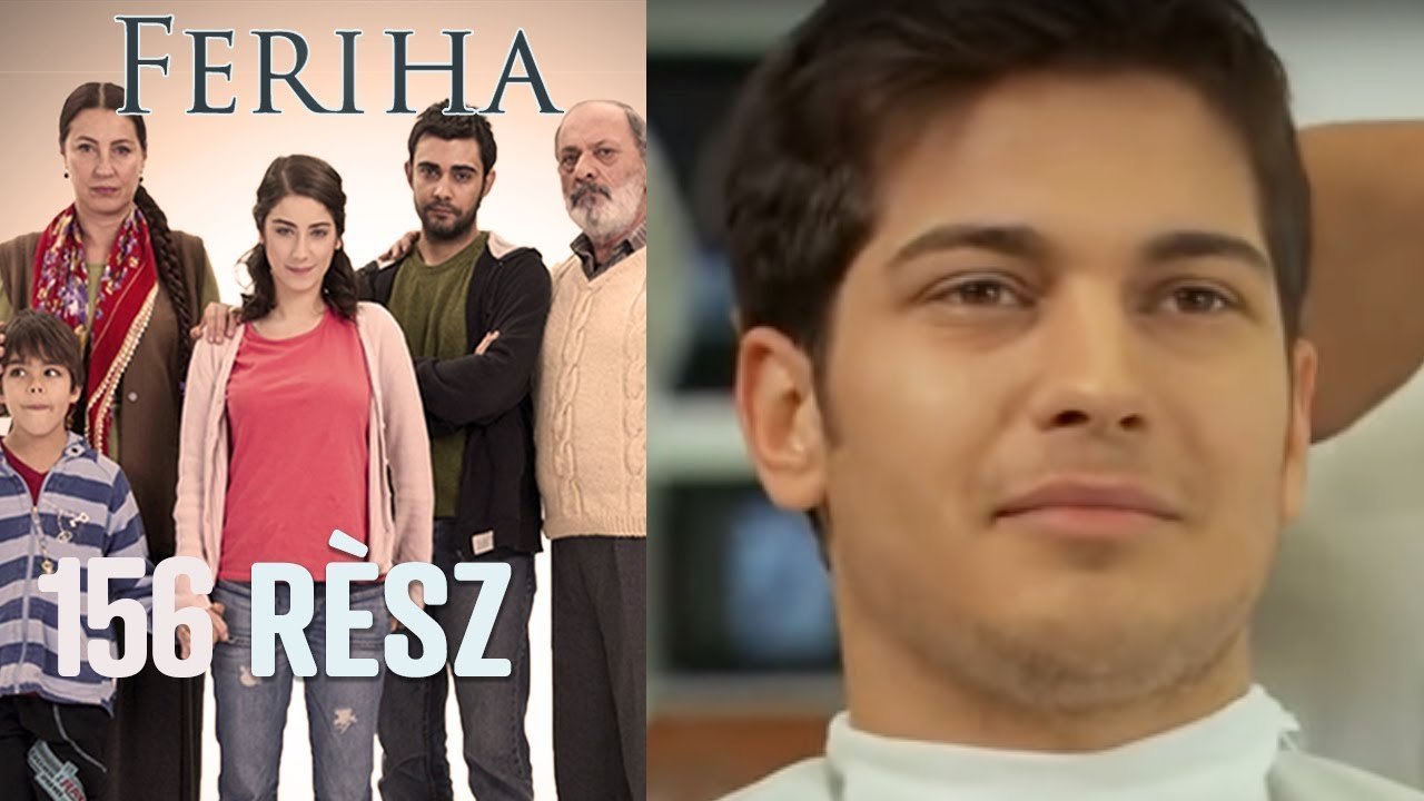 Feriha 156. rész