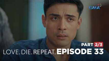 Love. Die. Repeat: Will Bernard succeed in winning back his wife? (Full Episode 32 - Part 2/3)