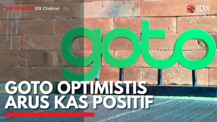 GOTO Optimistis Arus Kas Positif