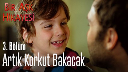 Artık korkut bakacak - Bir Aşk Hikayesi