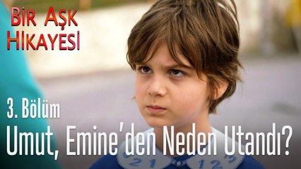 Umut, Emine'den utanıyor - Bir Aşk Hikayesi