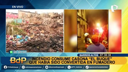 Incendio vuelve a consumir casona histórica 'El Buque' en Barrios Altos: denuncian que es un 'fumadero'
