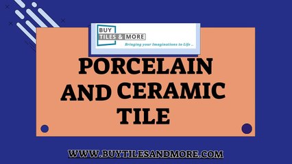 Remodel your home with Porcelain and Ceramic tile