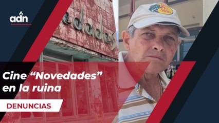 Cine “Novedades” en la ruina