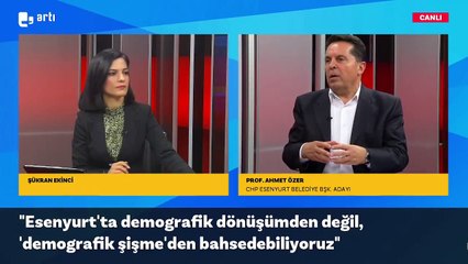 Kent uzlaşısı adayı Prof. Dr. Ahmet Özer: Esenyurt'ta demografik değişimden değil, şişmeden bahsedebiliriz