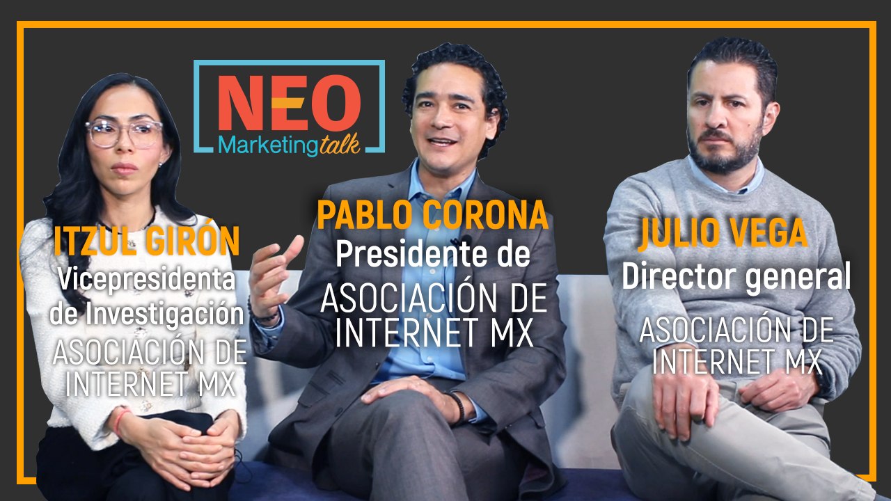 Neo Marketing Talk - ASOCIACIÓN DE INTERNET MX