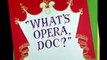 What's Opera, Doc_ (1957) Opening and Closing