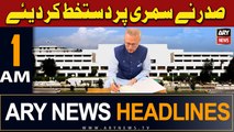ARY News 1 AM Headlines 29th February 2024 | President Alvi finally signs summary