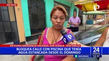 Ventanilla: vecina bloquea calle con una piscina llena de agua estancada