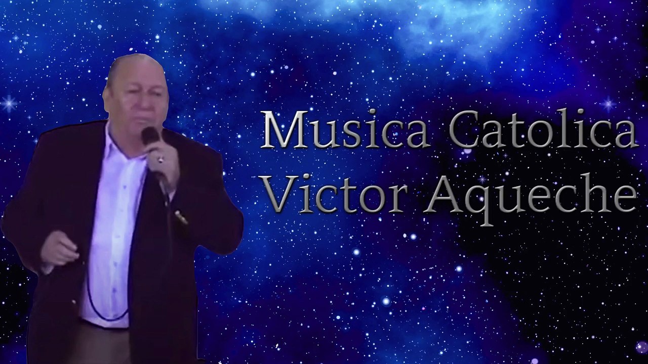 Musica Catolica Victor Aqueche
