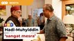 Hubungan Hadi-Muhyiddin ‘sangat mesra’, kata pemimpin Bersatu