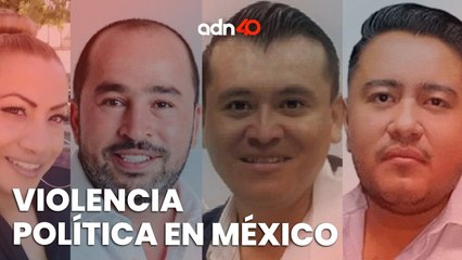 Así van los asesinatos a políticos que buscan un cargo, AMLO asegura que no pasa nada