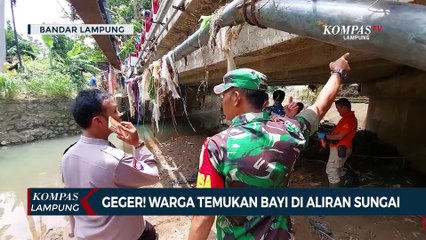 Geger! Warga Temukan Bayi di Aliran Sungai