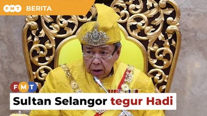 Artikel minda presiden, Sultan Selangor titah Hadi tak beradab