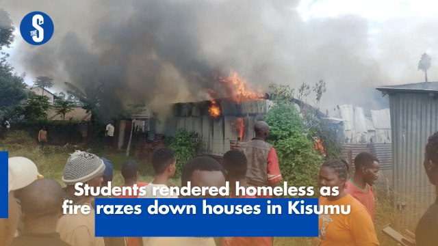 Students rendered homeless as fire razes down houses in Kisumu